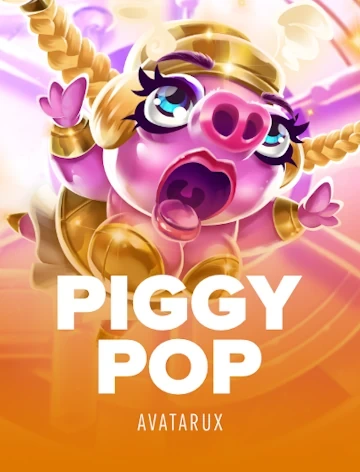Piggy Pop by AvatarUX at Fortunica Casino